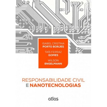 Responsabilidade Civil E Nanotecnologias