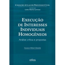 Execução De Interesses Individuais Homogêneos: Análise Crítica E Propostas