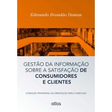 Gestão Da Informação Sobre A Satisfação De Consumidores E Clientes