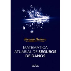 Matemática Atuarial De Seguros De Danos