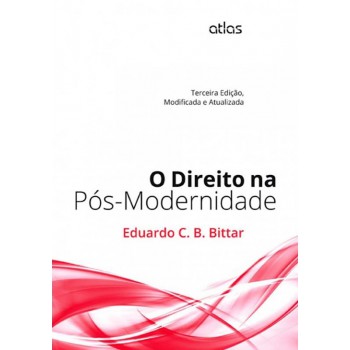 O Direito Na Pós-modernidade: Modificada E Atualizada