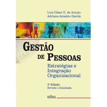 Gestão De Pessoas: Estratégias E Integração Organizacional