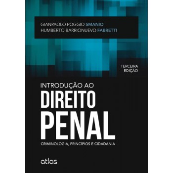 Introdução Ao Direito Penal: Criminologia, Princípios E Cidadania