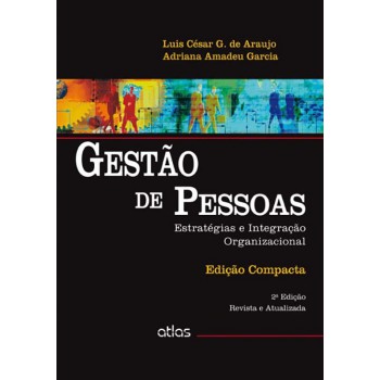 Gestão De Pessoas: Estratégias E Integração Organizacional (Edição Compacta)