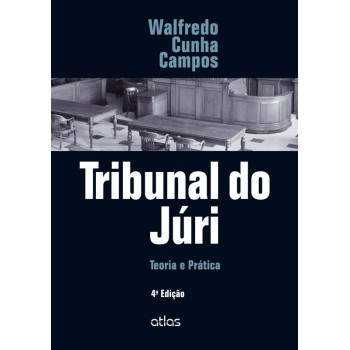 Tribunal Do Júri: Teoria E Prática