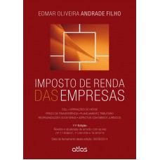 Imposto De Renda Das Empresas: De Acordo Com As Leis Nos 11.638/07, 11.941/09 E 12.973/14