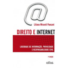 Direito E Internet: Liberdade De Informação, Privacidade E Responsabilidade Civil