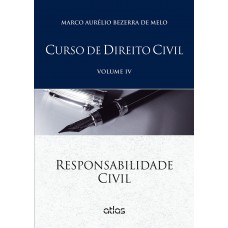 Curso De Direito Civil: Responsabilidade Civil - Vol. Iv