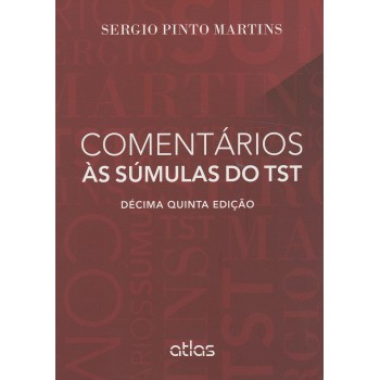 Comentários Às Súmulas Do Tst