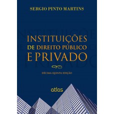 Instituições De Direito Público E Privado