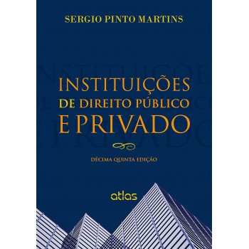 Instituições De Direito Público E Privado