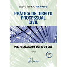 Prática De Direito Processual Civil: Para Graduação E Exame Da Oab