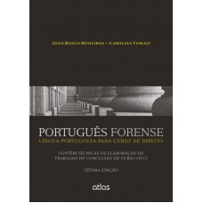 Português Forense: Língua Portuguesa Para Curso De Direito