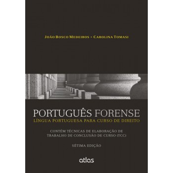 Português Forense: Língua Portuguesa Para Curso De Direito