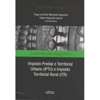 Imposto Predial E Territorial Urbano (Iptu) E Imposto Territorial Rural (Itr)