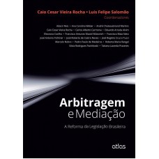 Arbitragem E Mediação: A Reforma Da Legislação Brasileira