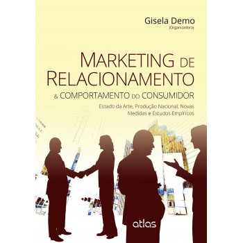 Marketing De Relacionamento & Comportamento Do Consumidor