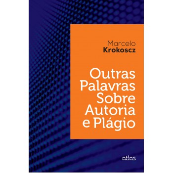 Outras Palavras Sobre Autoria E Plágio