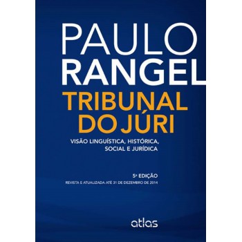 Tribunal Do Júri: Visão Linguística, Histórica, Social E Jurídica