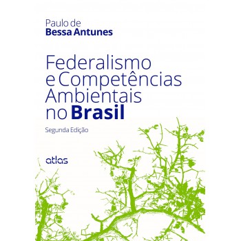 Federalismo E Competências Ambientais No Brasil