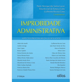 Improbidade Administrativa: Aspectos Processuais Da Lei Nº 8.429/92