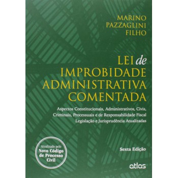 Lei De Improbidade Administrativa Comentada