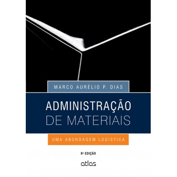 Administração De Materiais: Uma Abordagem Logística