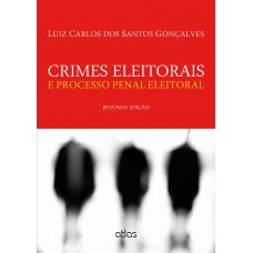 Crimes Eleitorais E Processo Penal Eleitoral