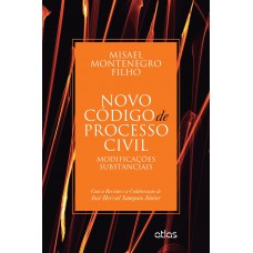 Novo Código De Processo Civil: Modificações Substanciais