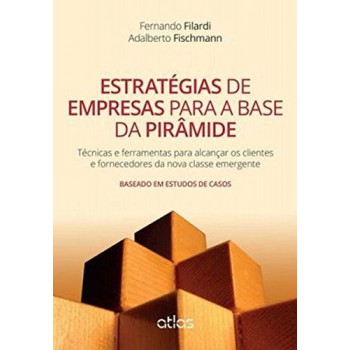 Estratégias De Empresas Para A Base Da Pirâmide