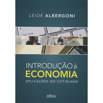 Introdução À Economia: Aplicações No Cotidiano