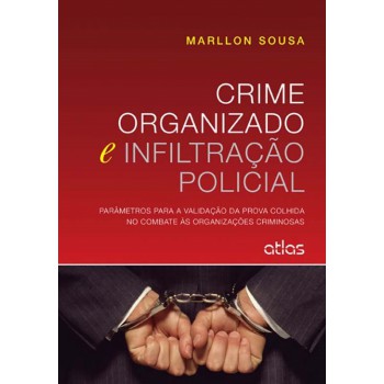 Crime Organizado E Infiltração Policial