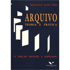 ARQUIVO: TEORIA E PRÁTICA