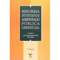 REFORMA DO ESTADO E ADMINISTRAÇÃO PÚBLICA GERENCIAL