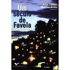 UM SÉCULO DE FAVELA