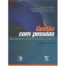 GESTÃO COM PESSOAS: UMA ABORDAGEM APLICADA ÀS ESTRATÉGIAS DE NEGÓCIOS