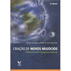 CRIAÇÃO DE NOVOS NEGÓCIOS: GESTÃO DE MICRO E PEQUENAS EMPRESAS