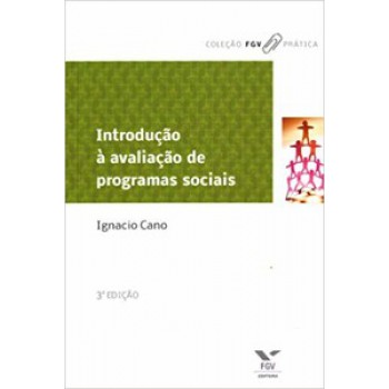 INTRODUÇÃO À AVALIAÇÃO DE PROGRAMAS SOCIAIS