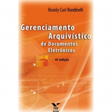 GERENCIAMENTO ARQUIVÍSTICO DE DOCUMENTOS ELETRÔNICOS ED.4