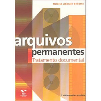 ARQUIVOS PERMANENTES: TRATAMENTO DOCUMENTAL