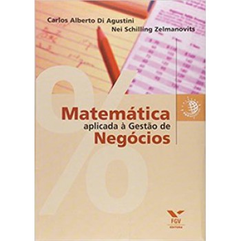 MATEMÁTICA APLICADA À GESTÃO DE NEGÓCIOS