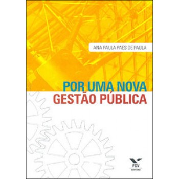 POR UMA NOVA GESTÃO PÚBLICA