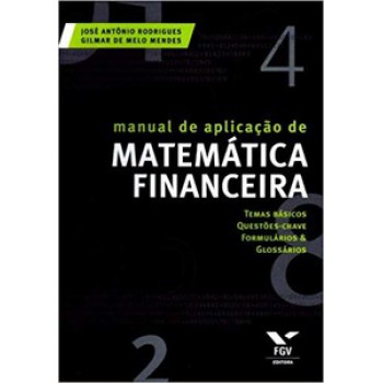 MANUAL DE APLICAÇÃO DE MATEMÁTICA FINANCEIRA