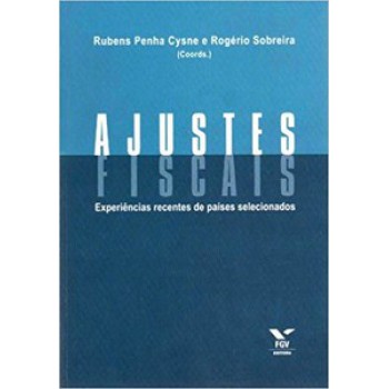 AJUSTES FISCAIS: EXPERIÊNCIAS RECENTES DE PAÍSES SELECIONADOS