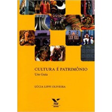 CULTURA É PATRIMÔNIO