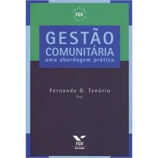 GESTÃO COMUNITÁRIA: UMA ABORDAGEM PRÁTICA