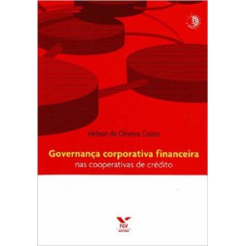 GOVERNANÇA CORPORATIVA FINANCEIRA NAS COOPERATIVAS DE CRÉDITO