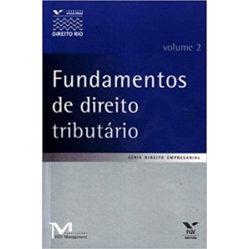 FUNDAMENTOS DE DIREITO TRIBUTÁRIO, VOLUME 2