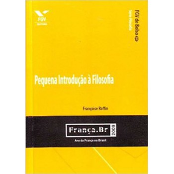 PEQUENA INTRODUÇÃO À FILOSOFIA - FGV DE BOLSO