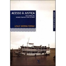 ACESSO À JUSTIÇA: UMA ANÁLISE DOS JUIZADOS ESPECIAIS CÍVEIS NO BRASIL